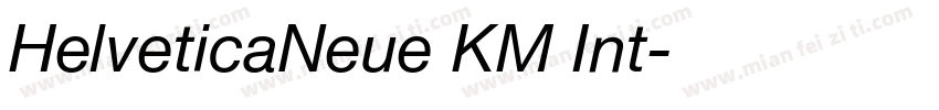 HelveticaNeue KM Int字体转换